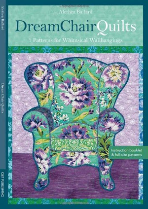 Dream Chair Quilts: 7 Blocks for Whimsical Wall Hangings,Used