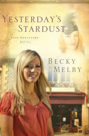 Yesterday's Stardust (Lost Sanctuary, Book 2),Used