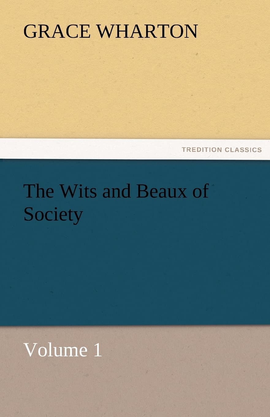 The Wits and Beaux of Society Volume 1,Used