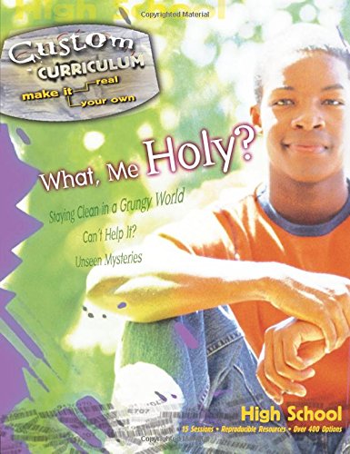 What, Me Holy? (Custom Curriculum),Used