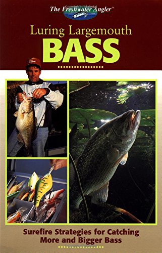 The Freshwater Angler: Luring Largemouth Bass (The Freshwater Angler),Used
