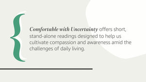 Comfortable with Uncertainty: 108 Teachings on Cultivating Fearlessness and Compassion (Shambhala Library),Used