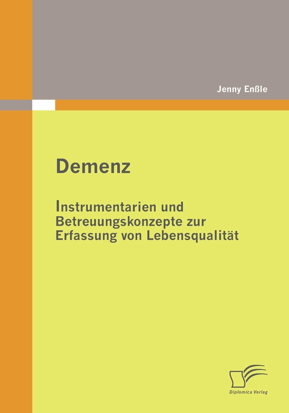 Demenz: Instrumentarien und Betreuungskonzepte zur Erfassung von Lebensqualitt (German Edition),Used