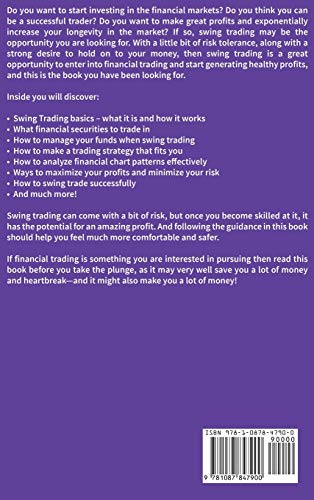 Swing Trading: Simplified  The Fundamentals, Psychology, Trading Tools, Risk Control, Money Management, And Proven Strategies (,Used