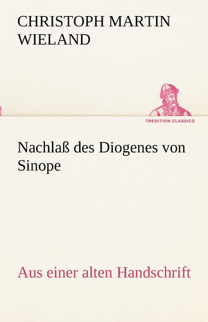 Nachlass Des Diogenes Von Sinope (German Edition),Used
