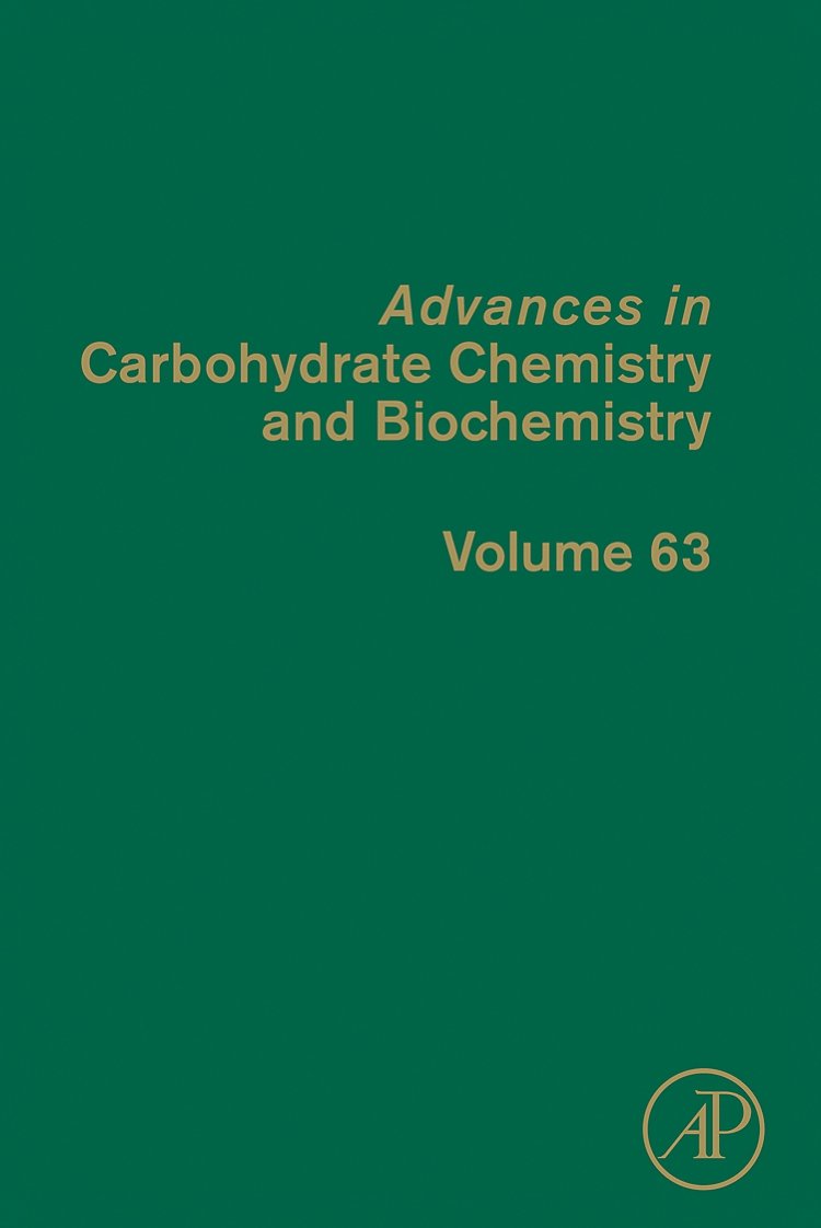 Advances In Carbohydrate Chemistry And Biochemistry (Volume 63)