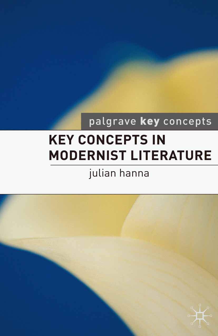 Key Concepts In Modernist Literature (Key Concepts: Literature, 3),Used