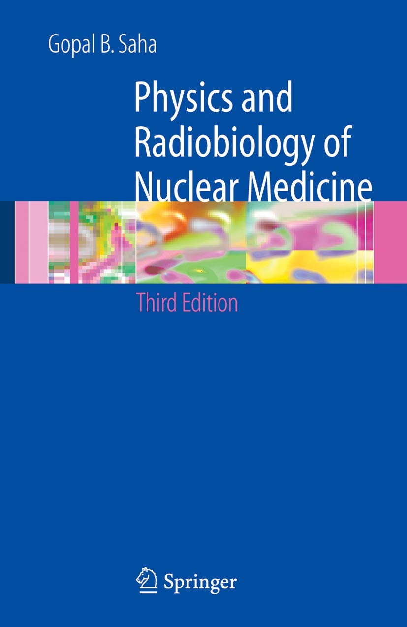 Physics And Radiobiology Of Nuclear Medicine-used