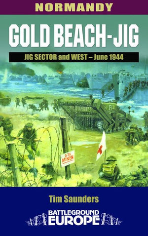 Gold Beach  Jig: Jig Sector And West  June 1944 (Battleground Europe)