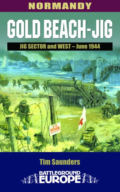 Gold Beach  Jig: Jig Sector And West  June 1944 (Battleground Europe)