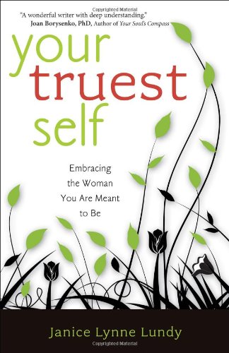 Your Truest Self: Embracing the Woman You Are Meant to Be,Used
