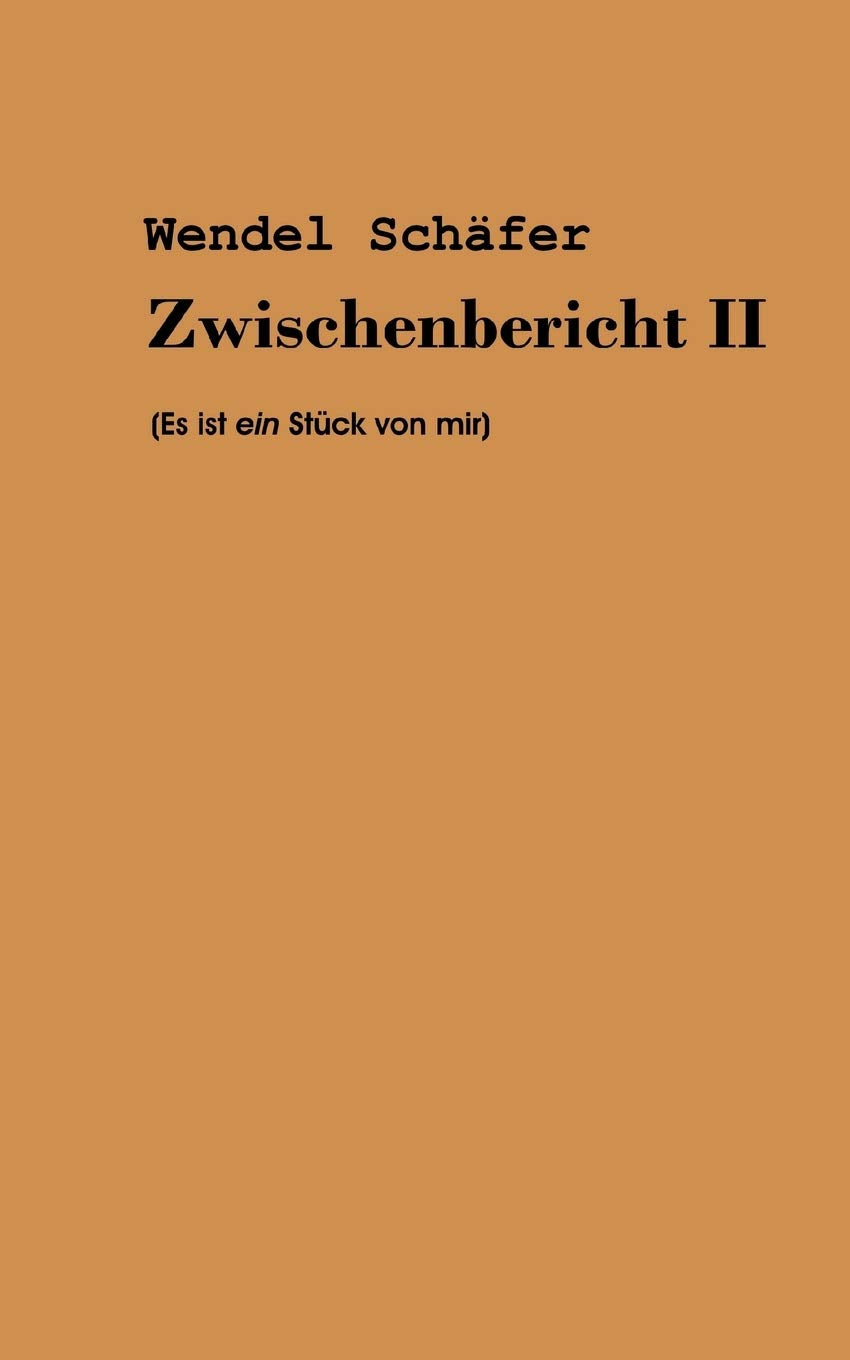 Zwischenbericht 2: Es ist ein Stck von mir (German Edition),Used