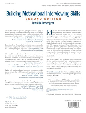 Building Motivational Interviewing Skills: A Practitioner Workbook (Applications Of Motivational Interviewing Series)