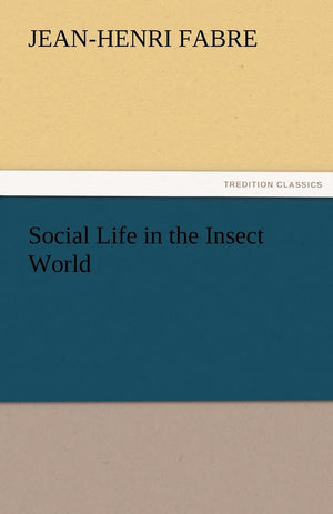 Social Life in the Insect World,Used