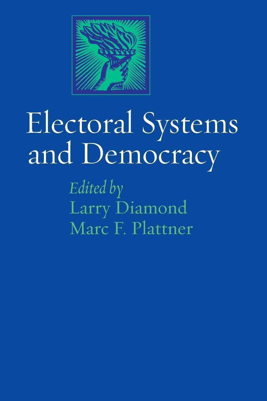 Electoral Systems and Democracy (A Journal of Democracy Book),Used