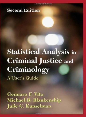 Statistical Analysis in Criminal Justice and Criminology: A User Guide,Used