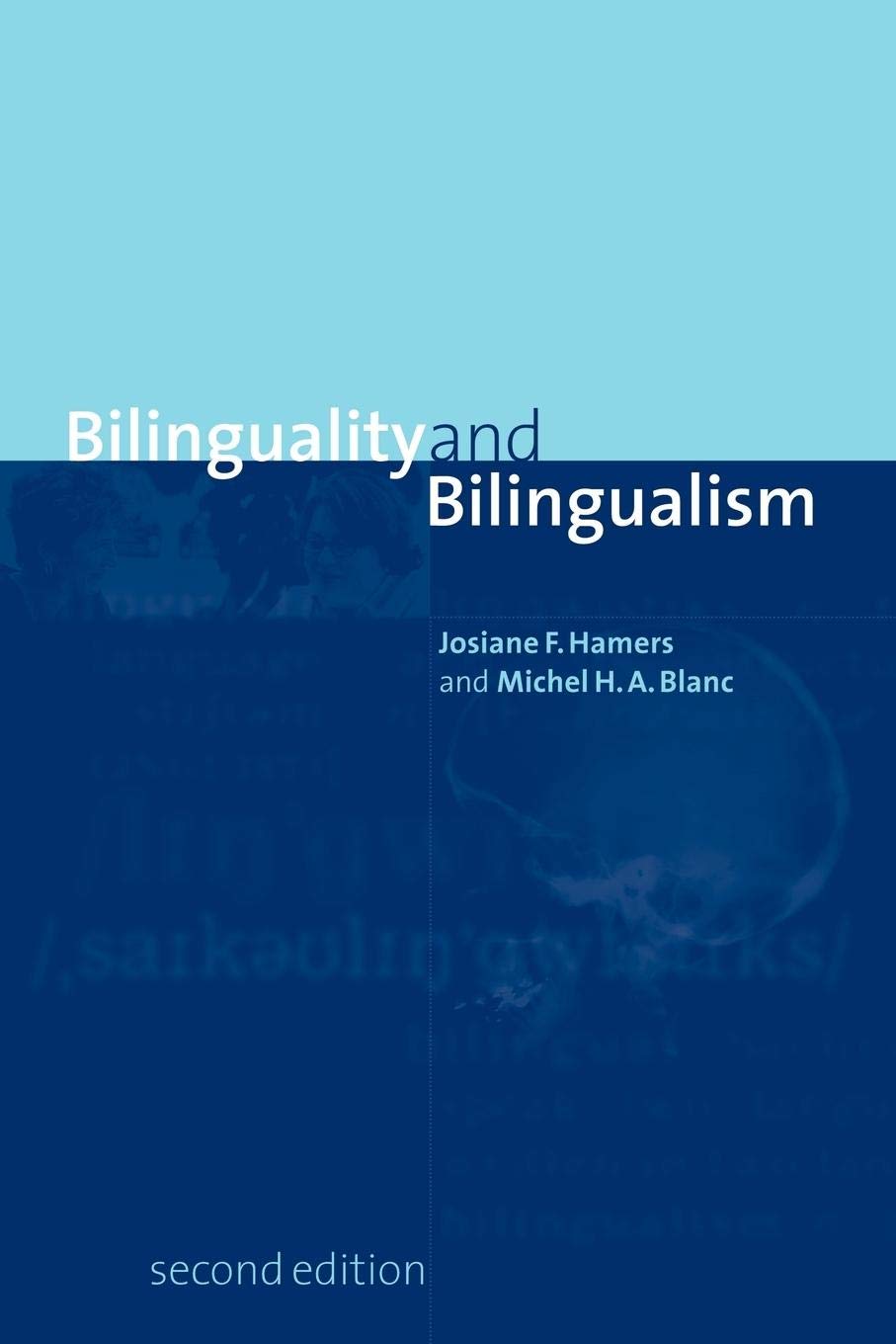 Bilinguality and Bilingualism,New