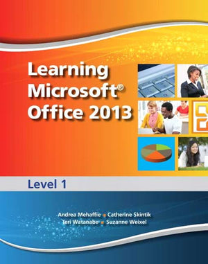Learning Microsoft Office 2013: Level 1  CTE/School,Used