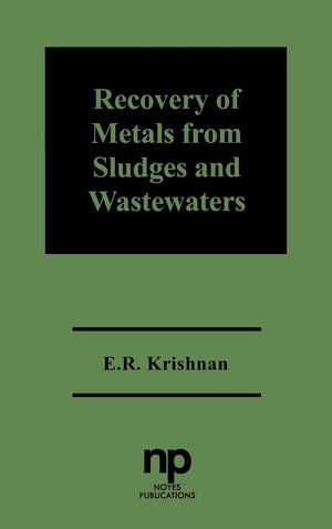 Recovery Of Metals From Sludges And Wastewaters (Financial Sector Of The American Economy),Used
