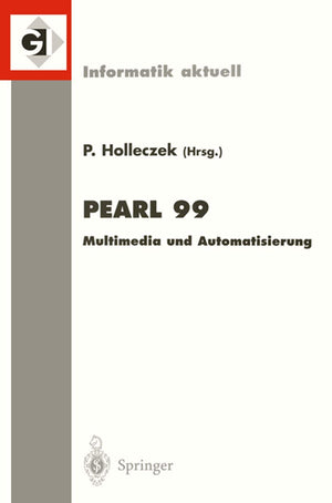 Pearl 99: Multimedia und Automatisierung (Informatik aktuell) (German Edition),Used