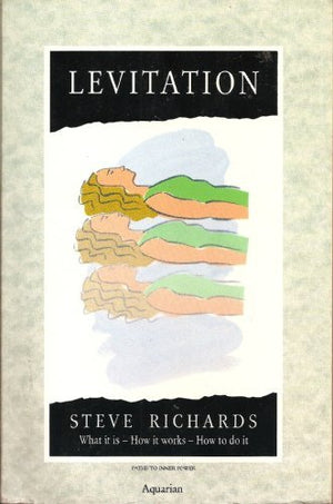 Levitation: What It IsHow It WorksHow to Do It (Paths to Inner Power),Used