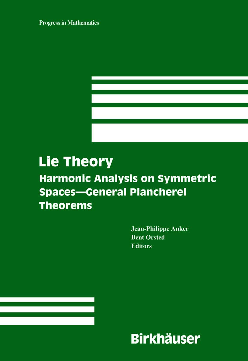 Lie Theory: Harmonic Analysis on Symmetric Spaces  General Plancherel Theorems (Progress in Mathematics, 230),Used