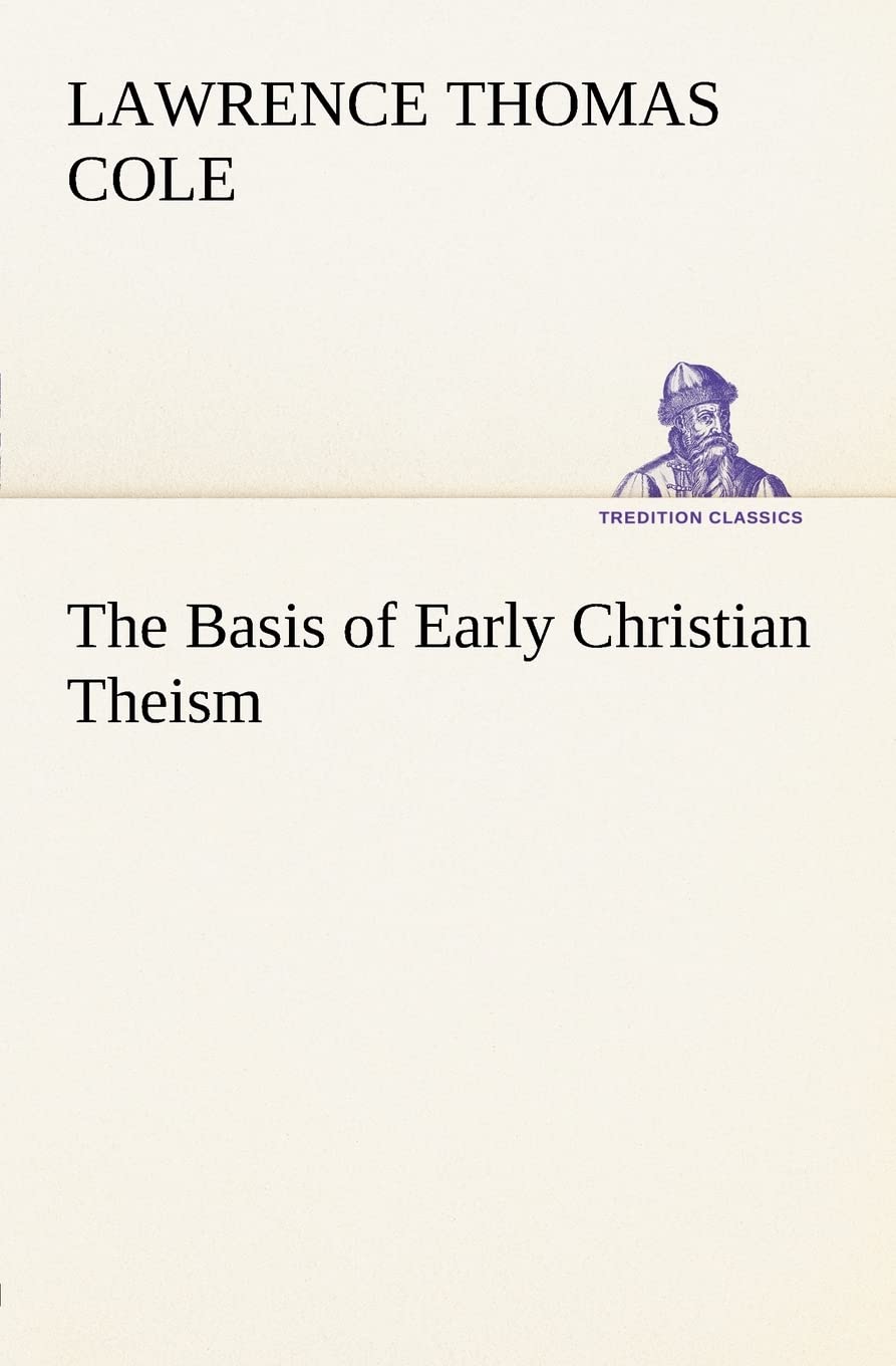The Basis of Early Christian Theism,Used