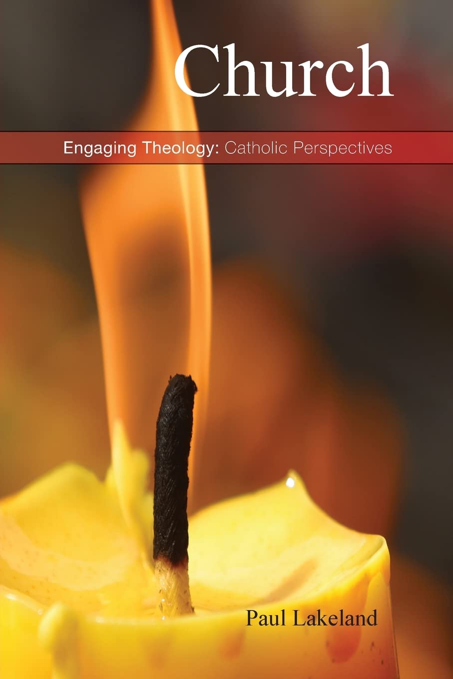 Church: Living Communion (Engaging Theology: Catholic Perspectives),New