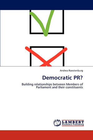 Democratic PR?: Building relationships between Members of Parliament and their constituents,Used