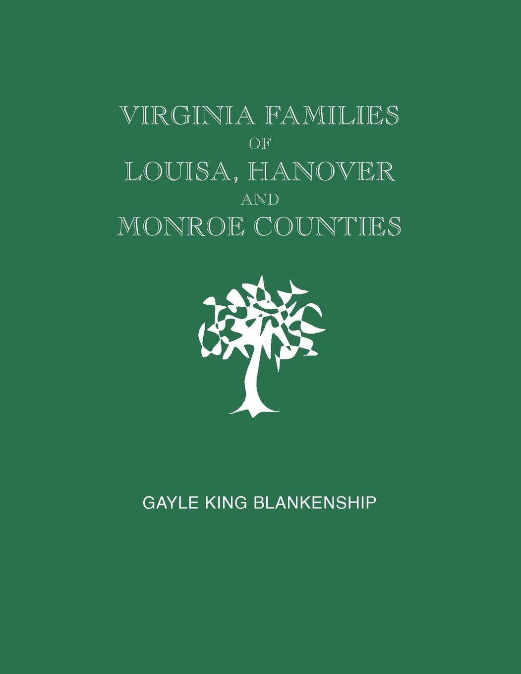 Virginia Families Of Louisa, Hanover And Monroe Counties [Virginia And West Virginia],Used