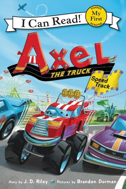 Axel the Truck: Speed Track (My First I Can Read),Used