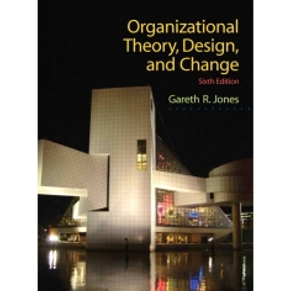 Organizational Theory, Design, and Change,Used