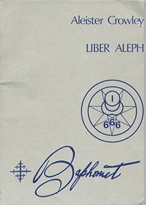 Liber Aleph Vel Cxi: The Book of Wisdom or Folly,Used