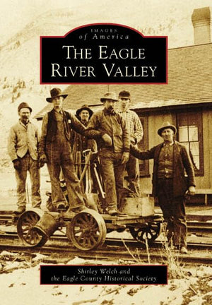 The Eagle River Valley (Images Of America)