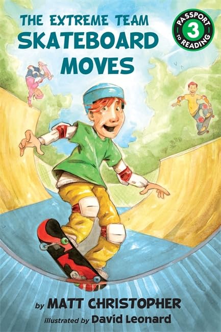 The Extreme Team: Skateboard Moves (Passport To Reading Level 3, 1)