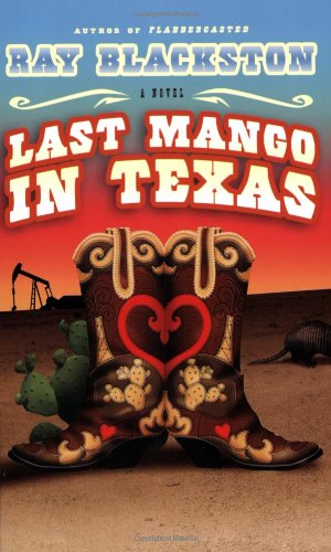 Last Mango in Texas: A Novel,Used