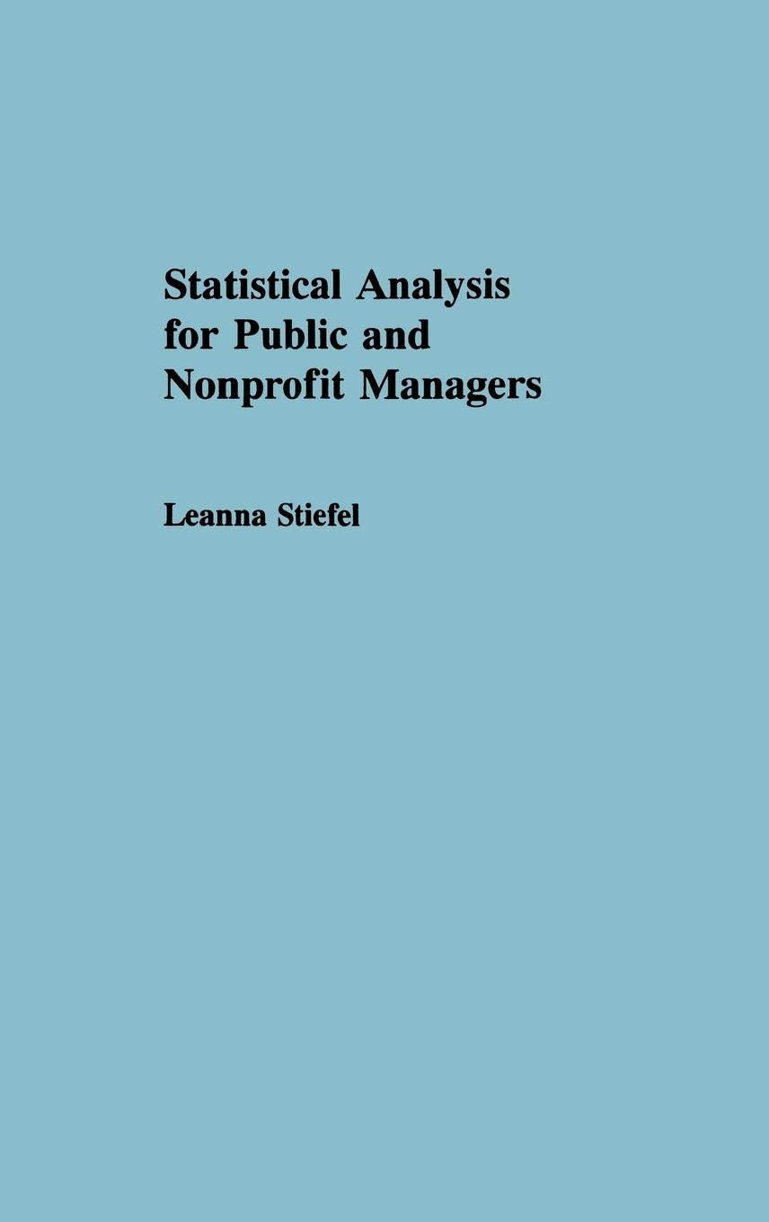 Statistical Analysis For Public And Nonprofit Managers,Used
