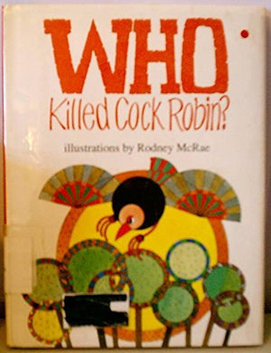 Who Killed Cock Robin?,Used