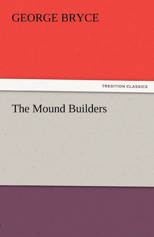 The Mound Builders,Used
