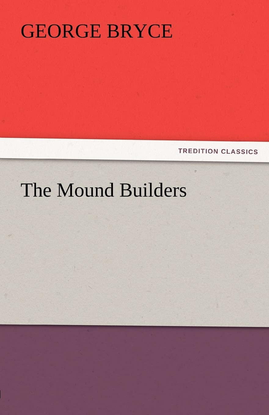 The Mound Builders,Used