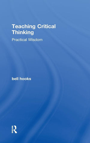 Teaching Critical Thinking: Practical Wisdom