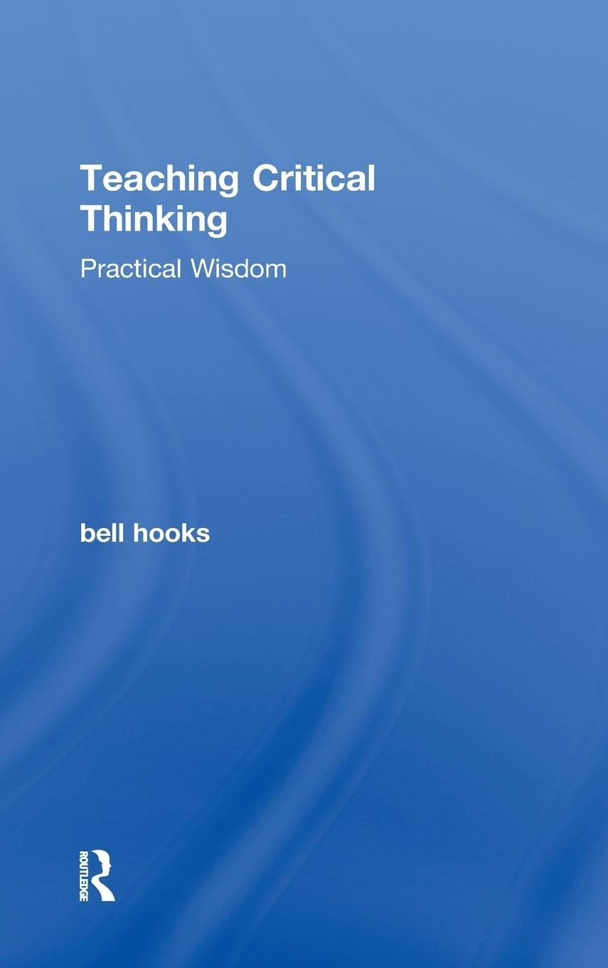 Teaching Critical Thinking: Practical Wisdom