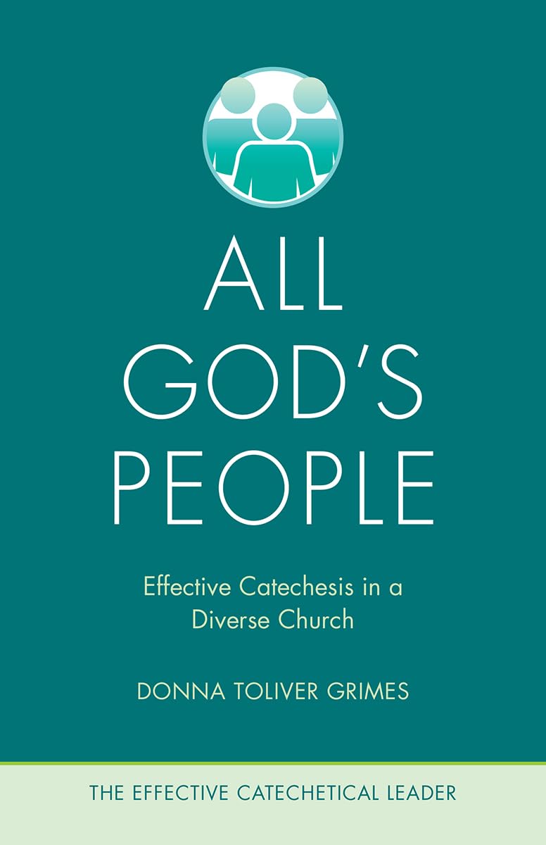 All God's People: Effective Catechesis in a Diverse Church (The Effective Catechetical Leader),Used
