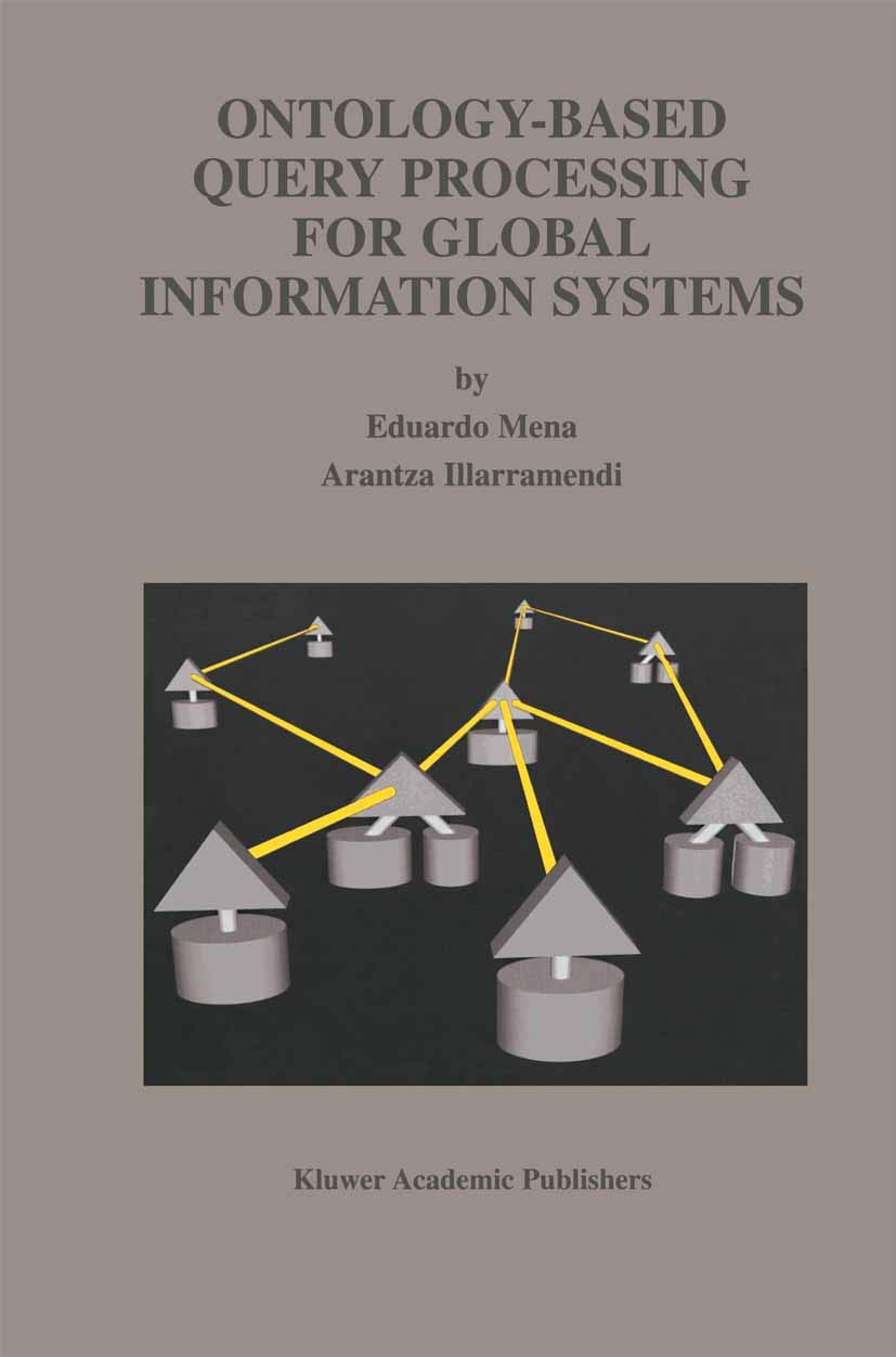 OntologyBased Query Processing for Global Information Systems (The Springer International Series in Engineering and Computer Sc,Used