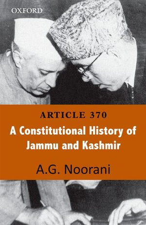 Article 370: A Constitutional History of Jammu and Kashmir,Used