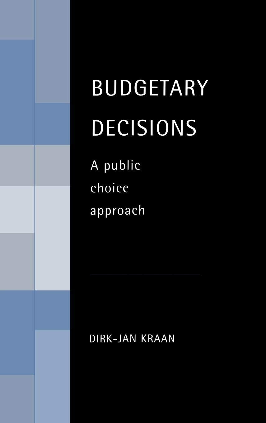 Budgetary Decisions: A Public Choice Approach,Used