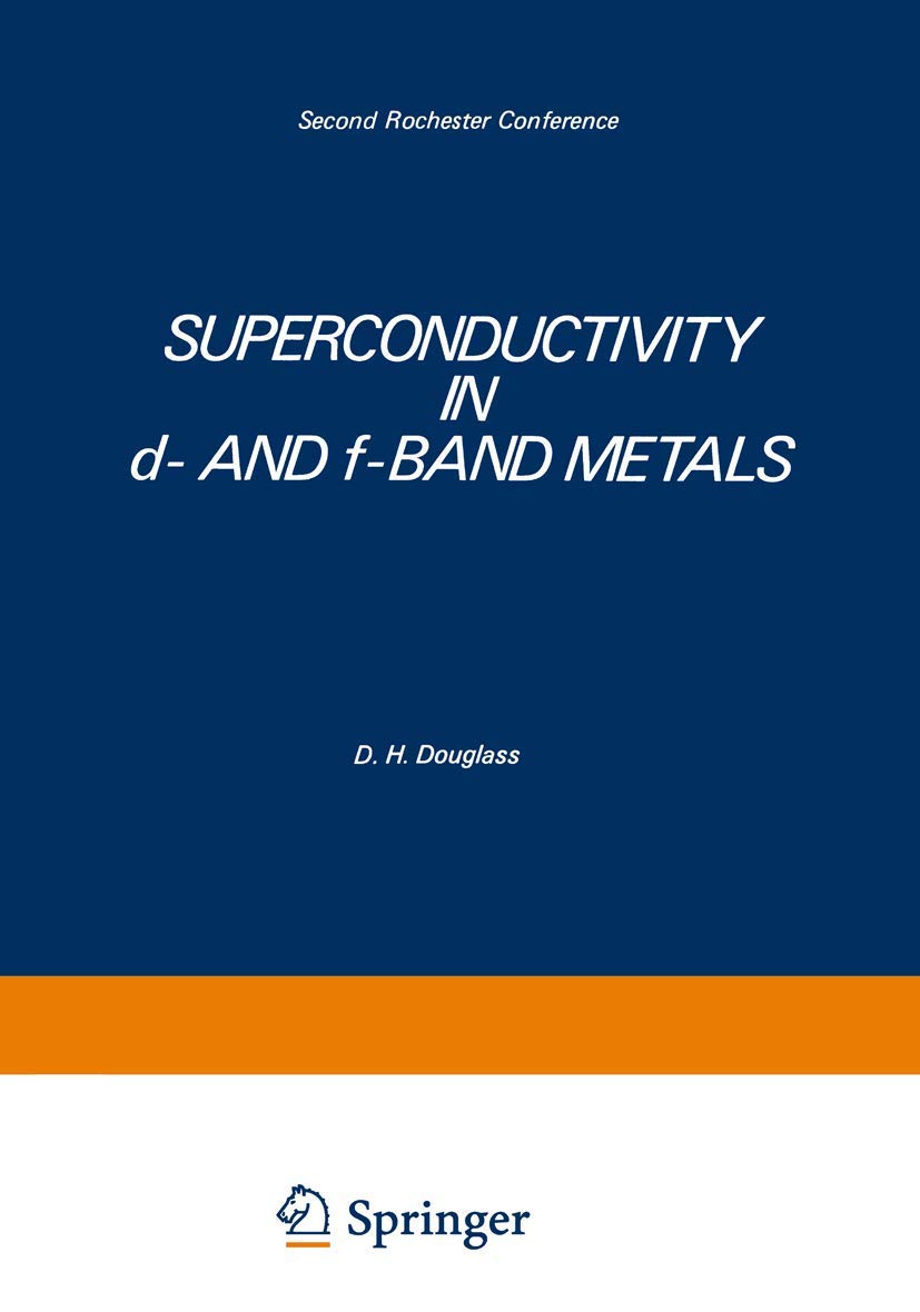 Superconductivity in d and fBand Metals: Second Rochester Conference,Used