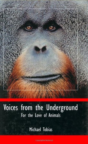 Voices from the Underground: For the Love of Animals