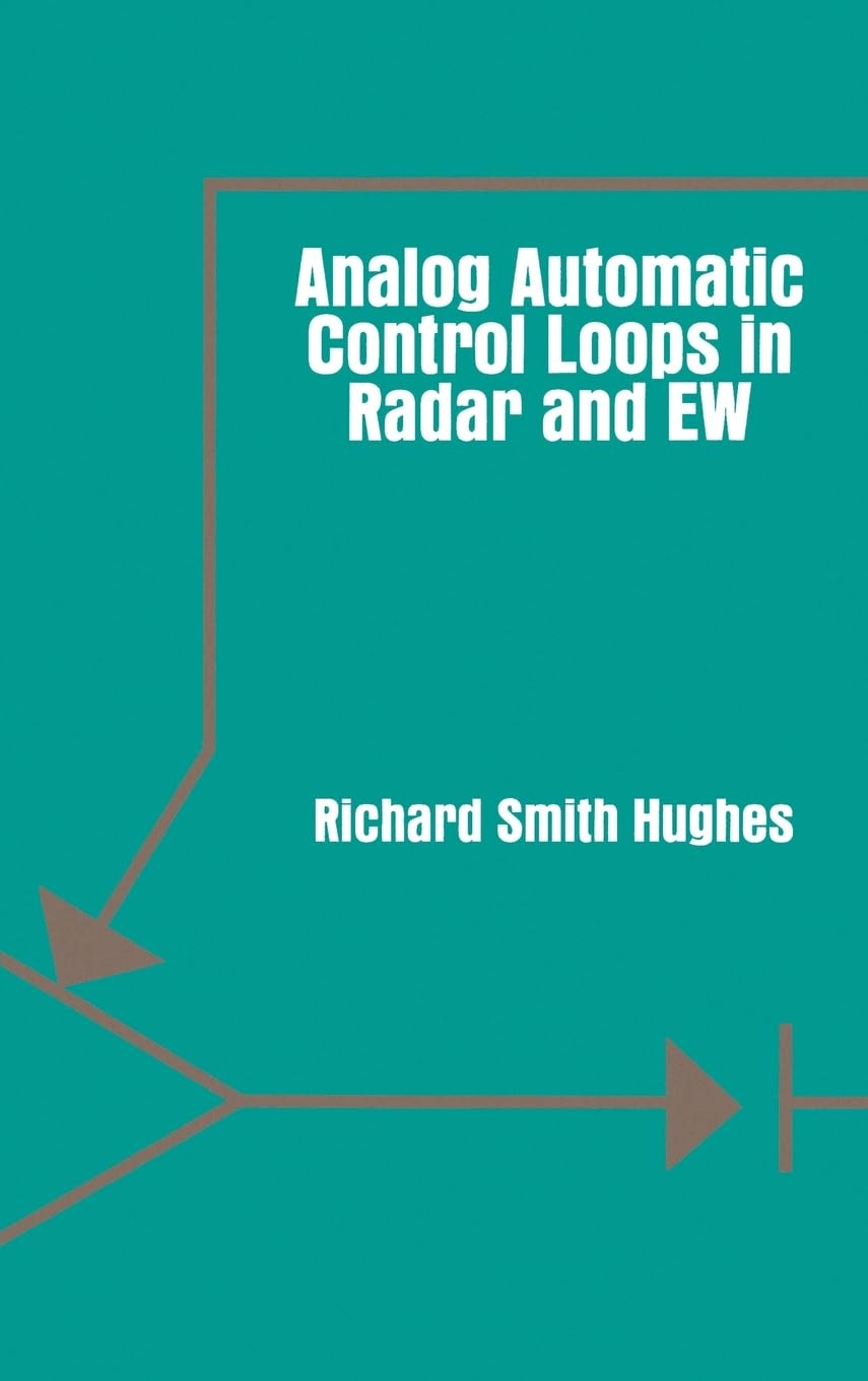 Analog Automatic Control Loops in Radar and EW (Artech House Communication & Electronic Defense Library),New
