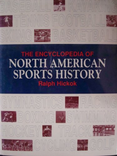 The Encyclopedia of North American Sports History,Used